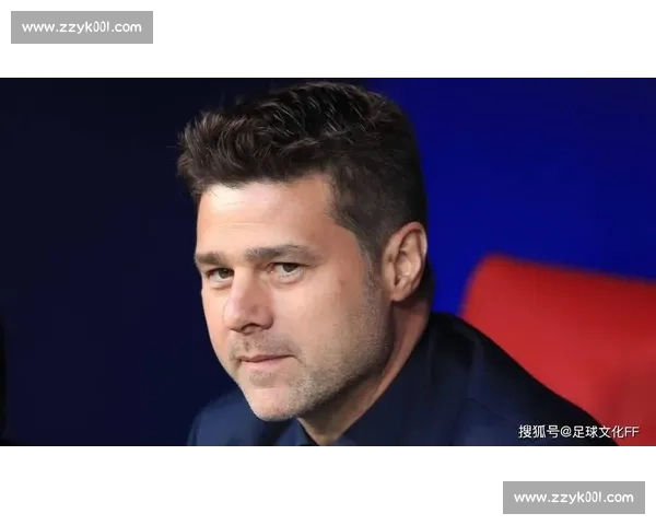 波切蒂诺强硬表态：球员无权决定出场，必须服从计划